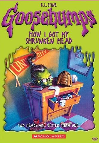 Goosebumps - How I Got My Shrunken Head movie